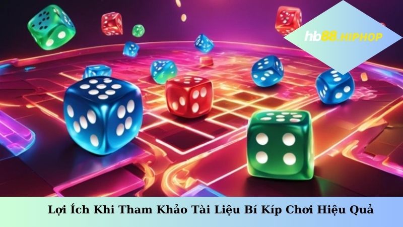 4 Mẹo Chơi Tài Xỉu HB88 Hiệu Quả Đã Được Cao Thủ Kiểm Chứng Lợi ích khi tham khảo tài liệu bí kíp chơi hiệu quả